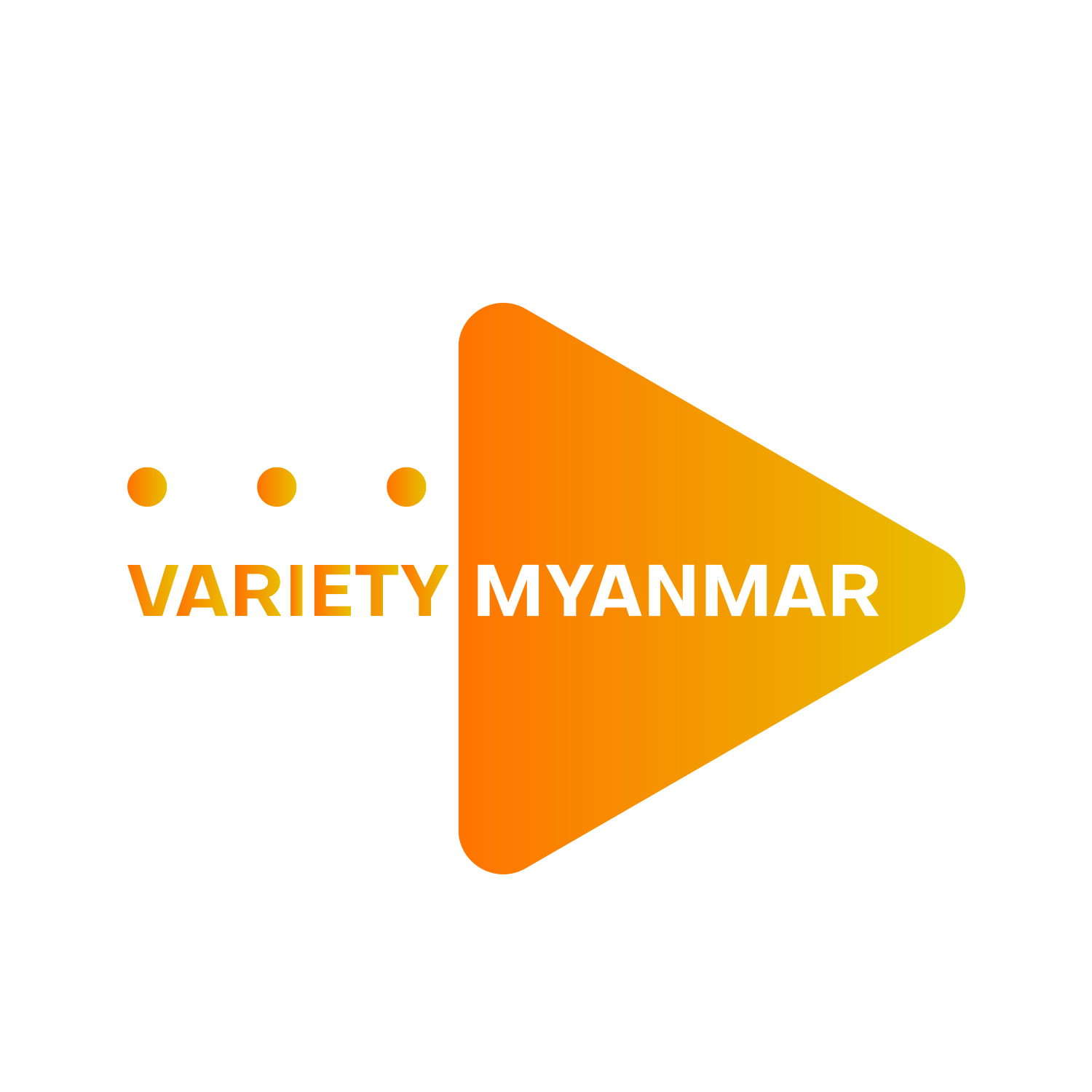 Variety Maynmar - Your Happiness is Our Success